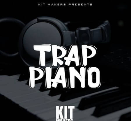 Kit Makers Trap Piano WAV